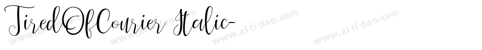 TiredOfCourier Italic字体转换